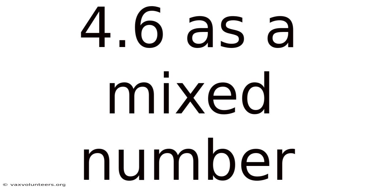 4.6 As A Mixed Number