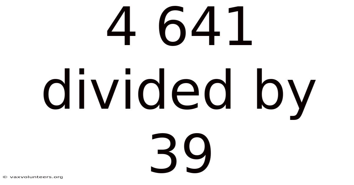 4 641 Divided By 39