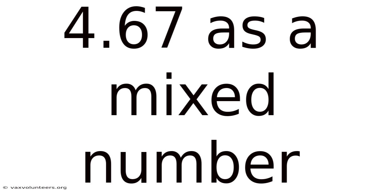 4.67 As A Mixed Number