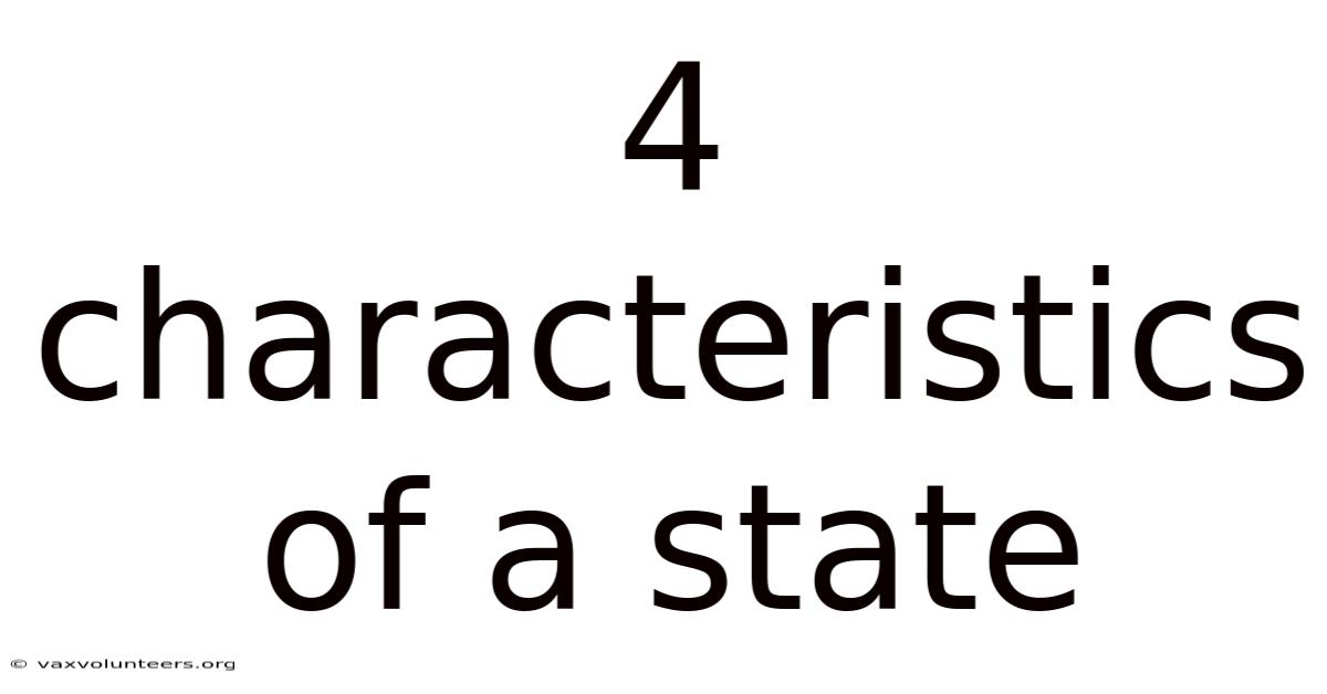 4 Characteristics Of A State