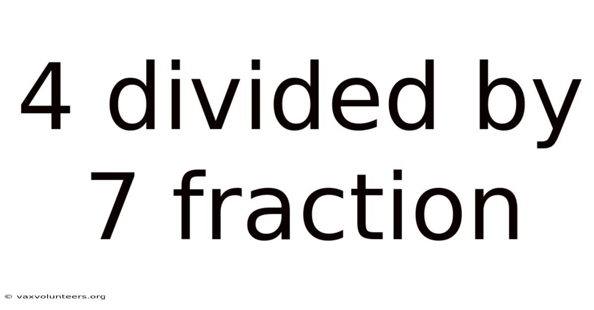 4 Divided By 7 Fraction