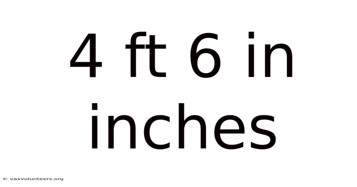 4 Ft 6 In Inches