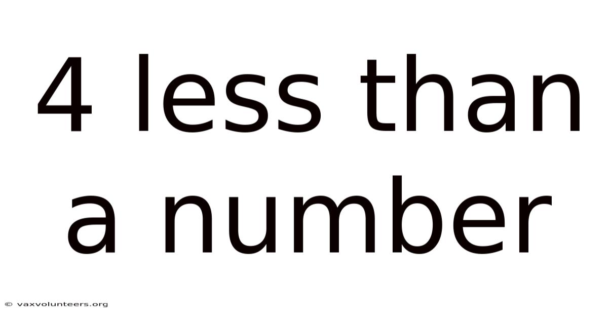 4 Less Than A Number