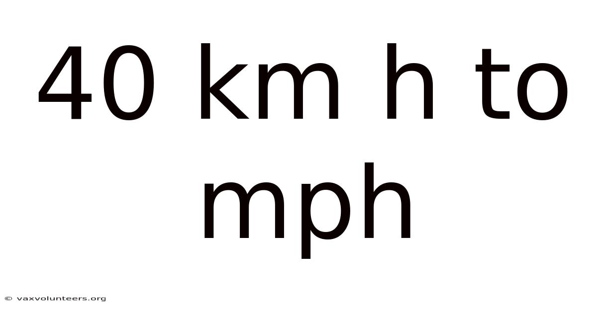 40 Km H To Mph