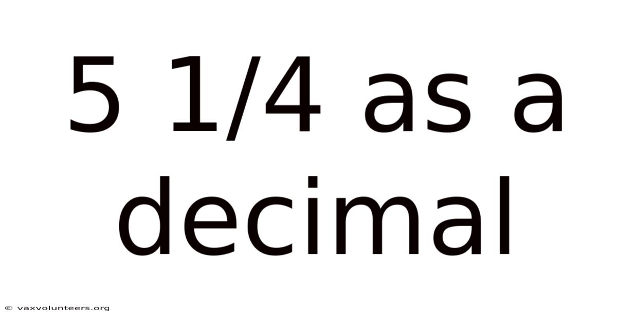 5 1/4 As A Decimal