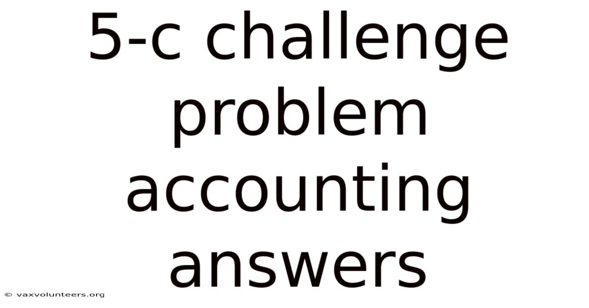 5-c Challenge Problem Accounting Answers