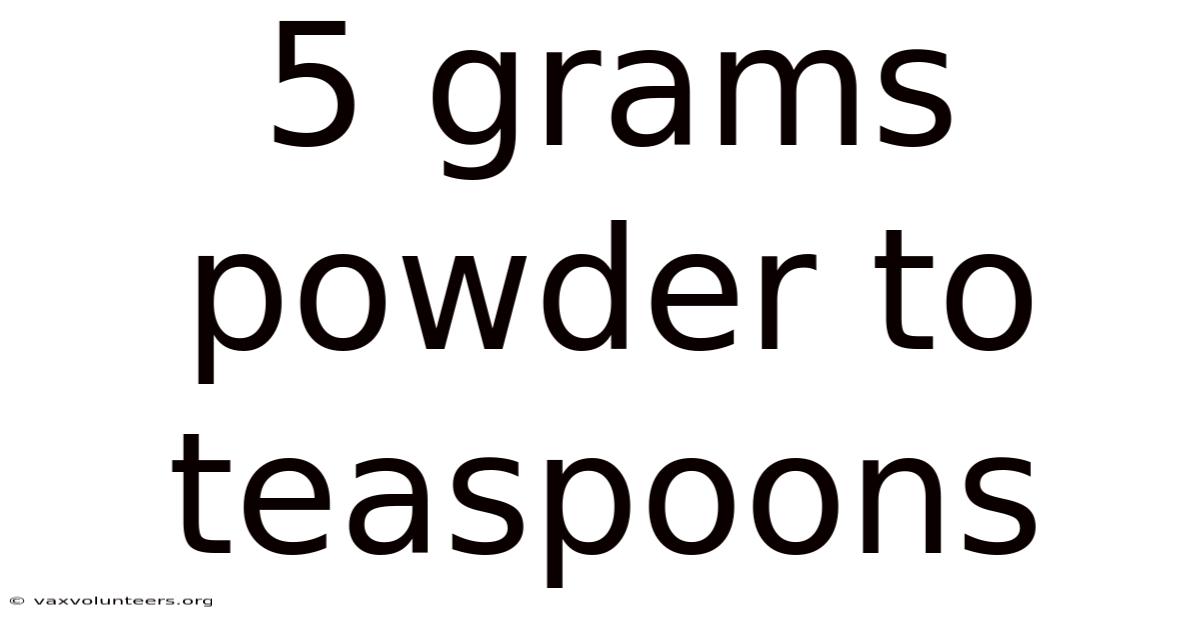 5 Grams Powder To Teaspoons