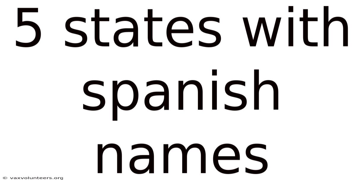 5 States With Spanish Names