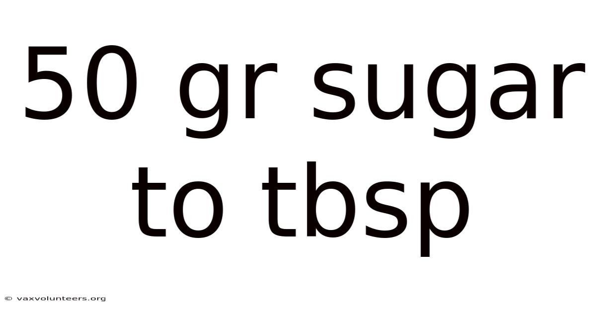 50 Gr Sugar To Tbsp