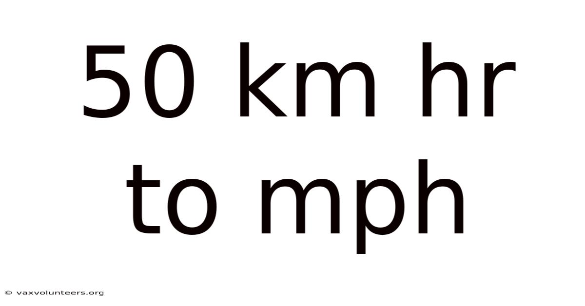 50 Km Hr To Mph