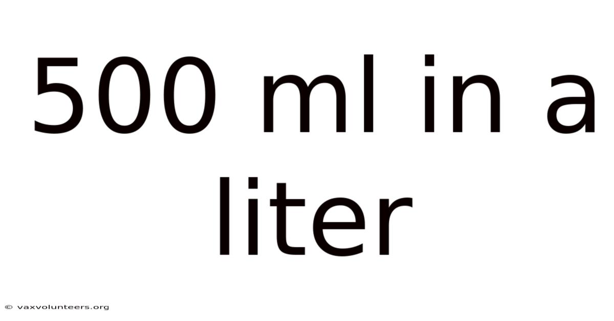 500 Ml In A Liter