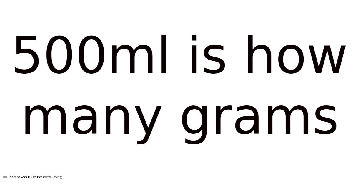 500ml Is How Many Grams