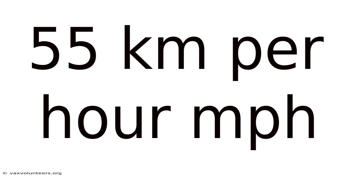 55 Km Per Hour Mph