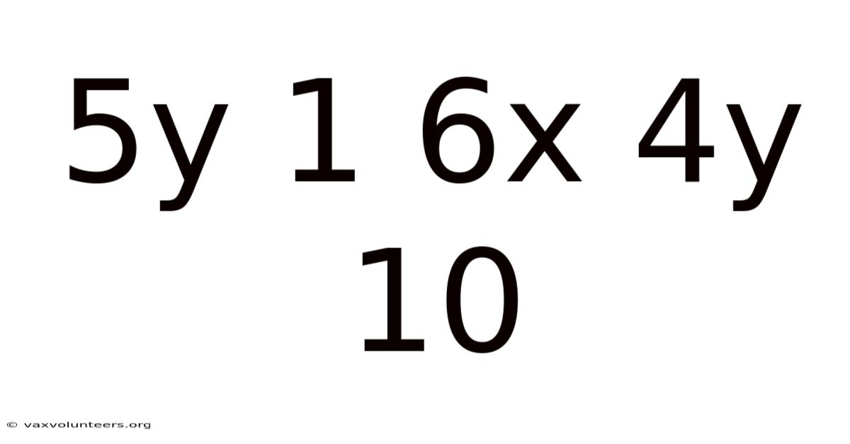 5y 1 6x 4y 10