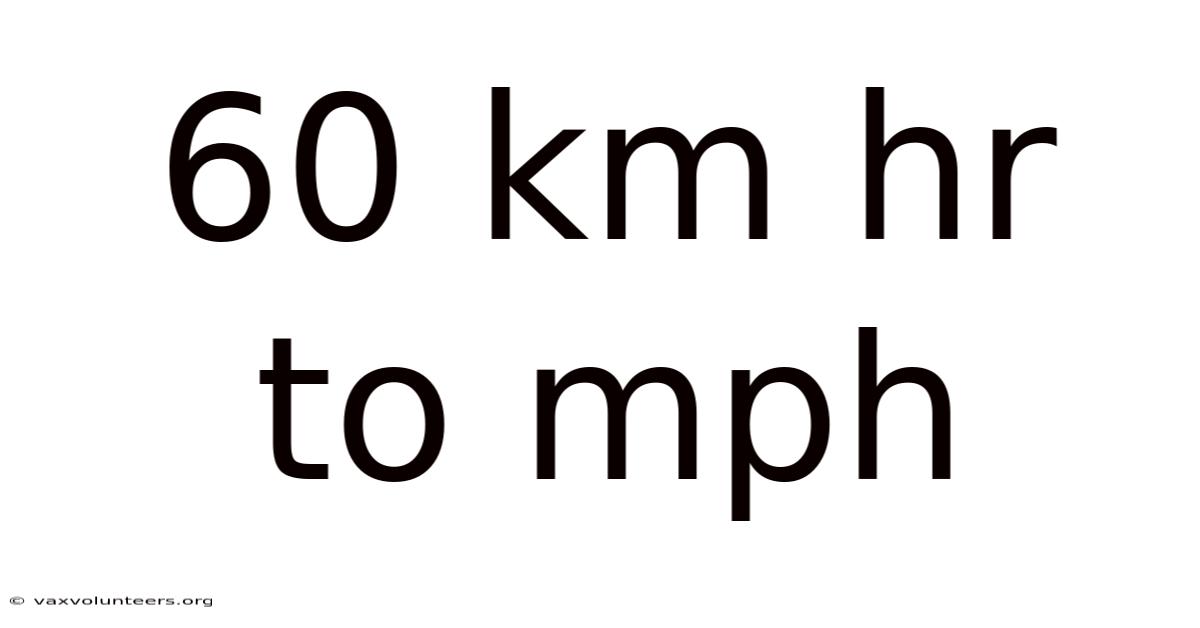 60 Km Hr To Mph