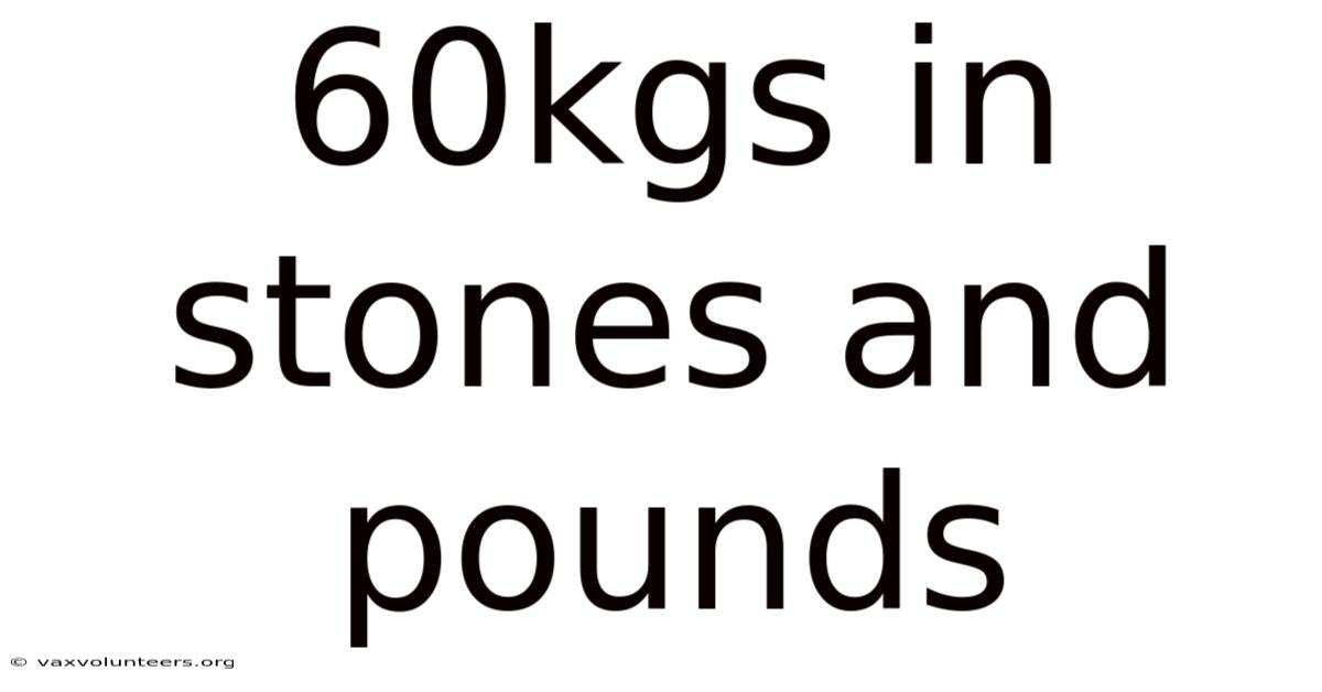 60kgs In Stones And Pounds
