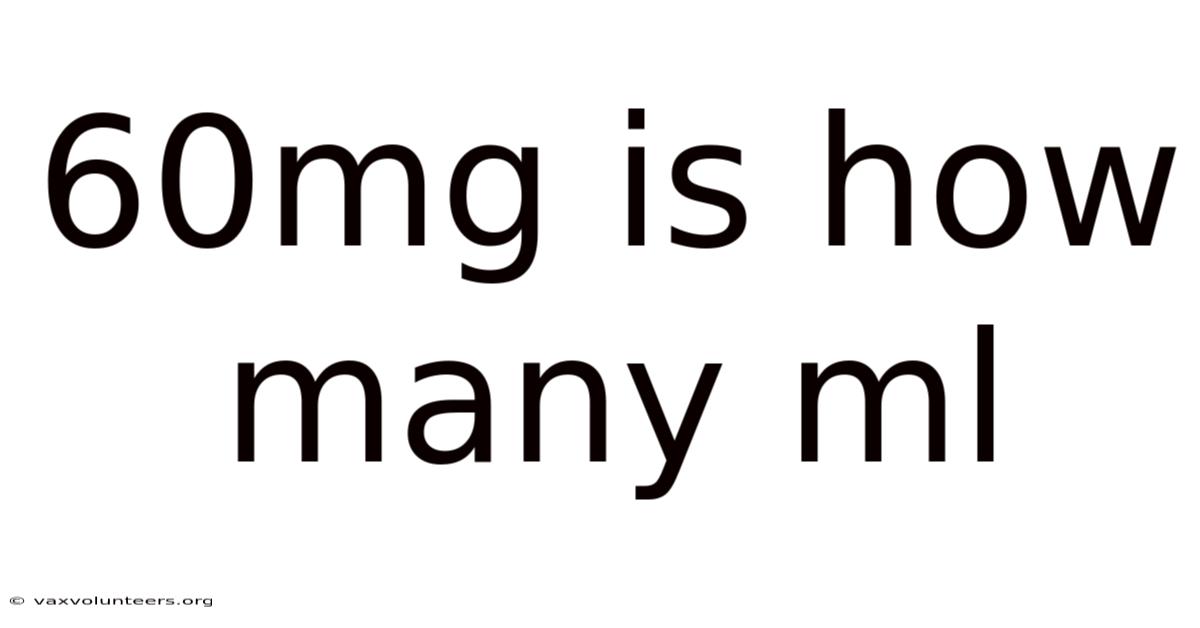 60mg Is How Many Ml