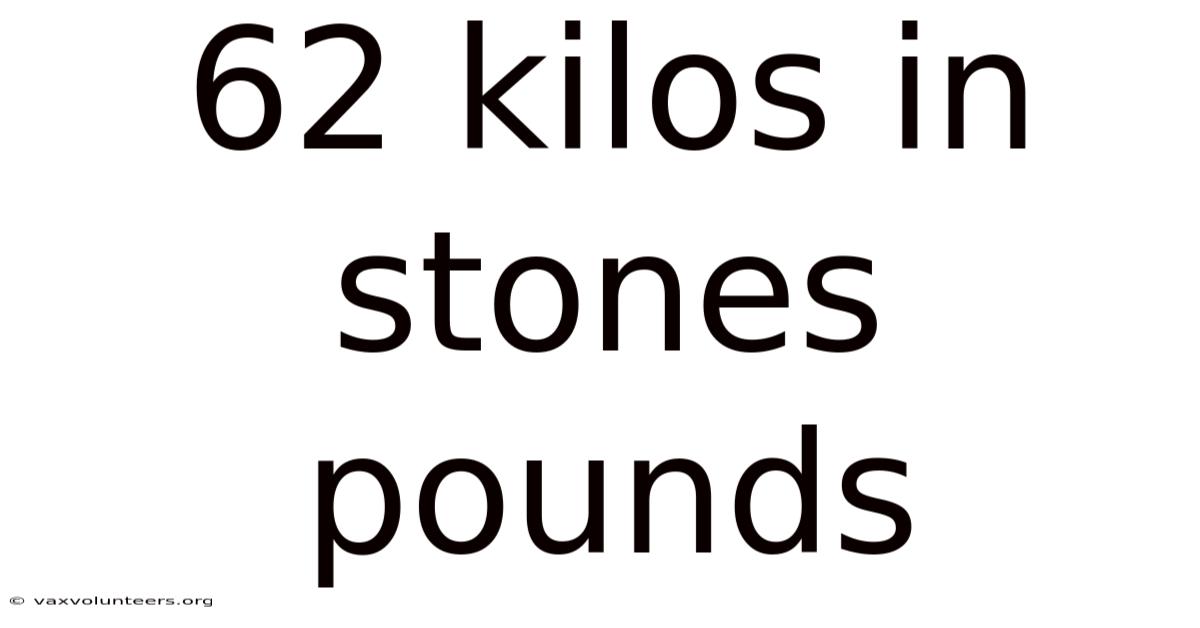 62 Kilos In Stones Pounds