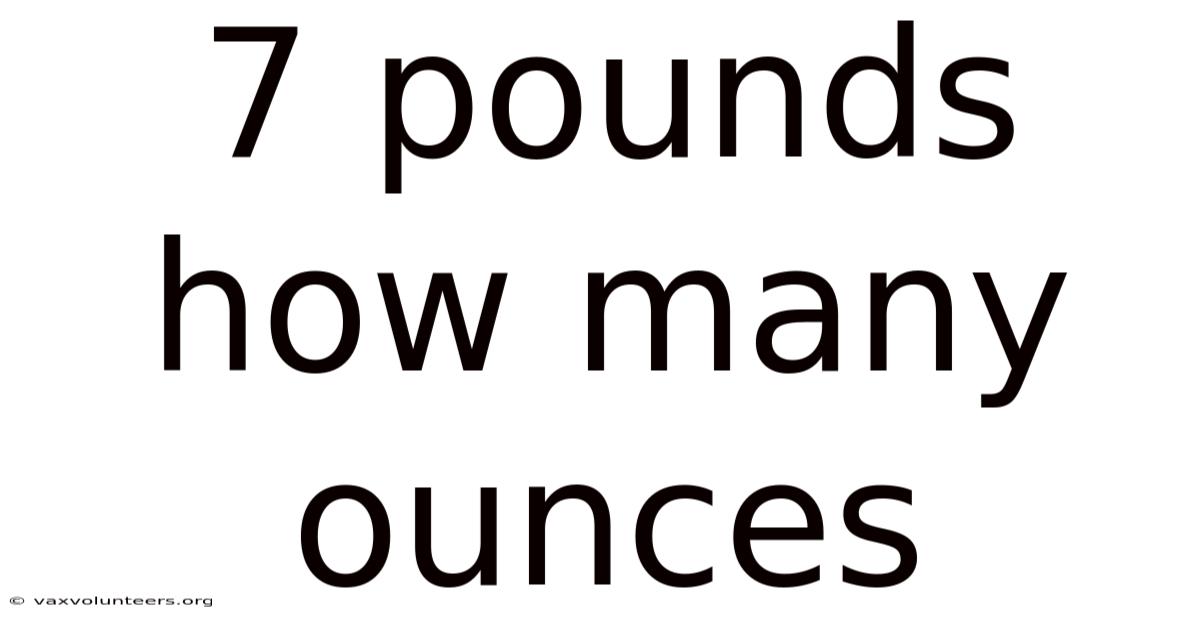 7 Pounds How Many Ounces