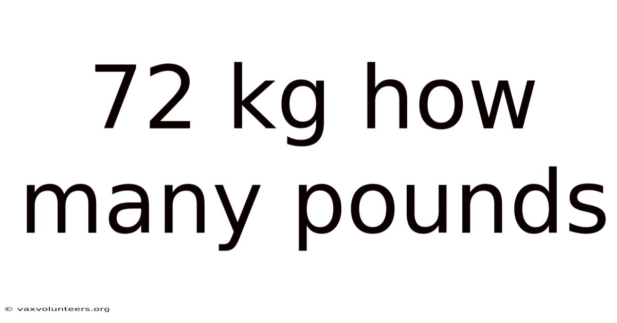72 Kg How Many Pounds