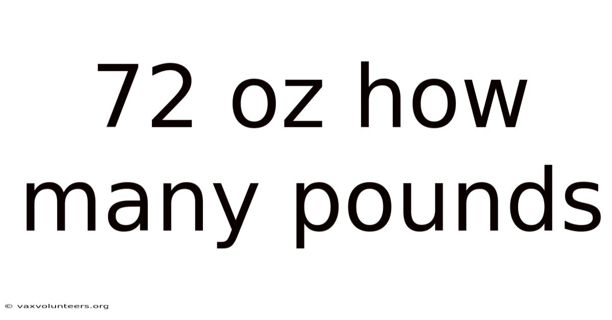 72 Oz How Many Pounds