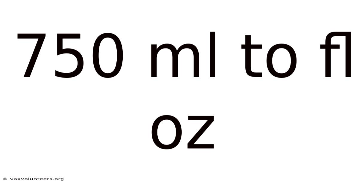 750 Ml To Fl Oz