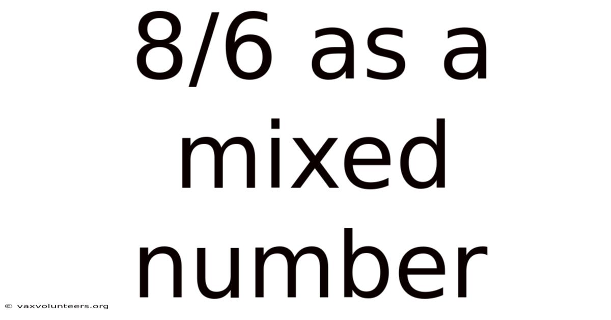 8/6 As A Mixed Number