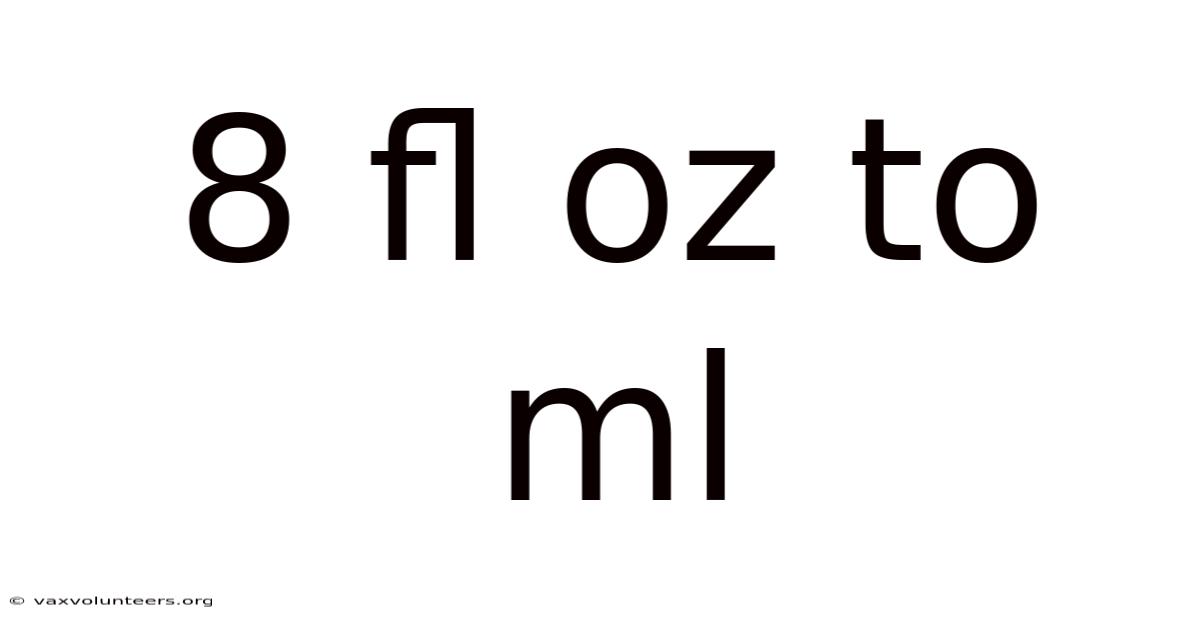 8 Fl Oz To Ml