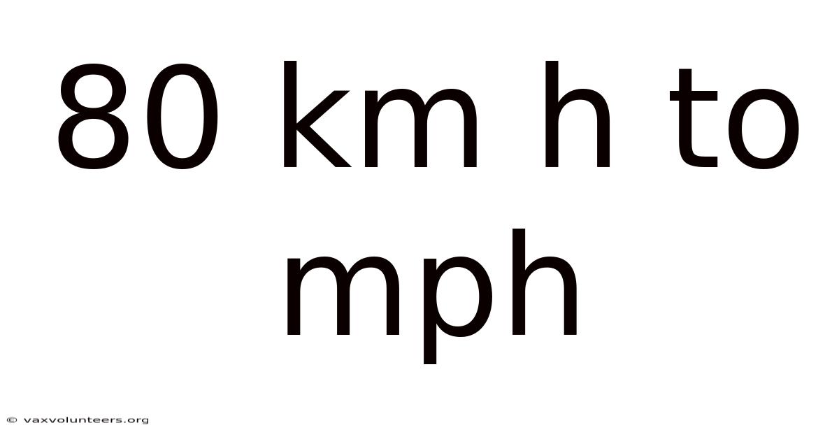 80 Km H To Mph
