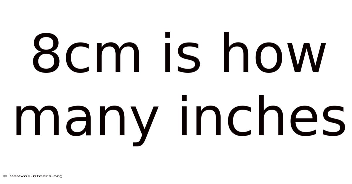 8cm Is How Many Inches