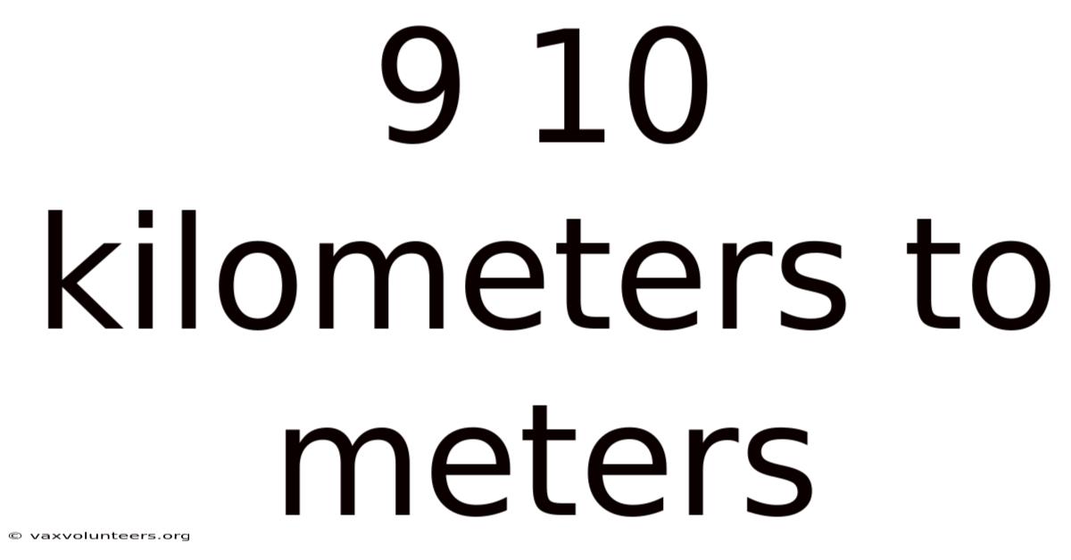 9 10 Kilometers To Meters