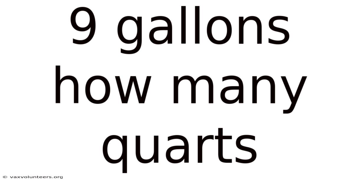 9 Gallons How Many Quarts