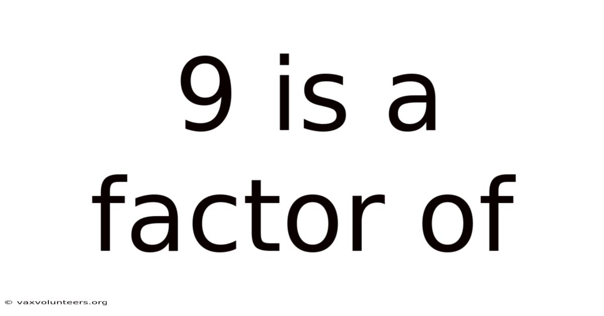 9 Is A Factor Of
