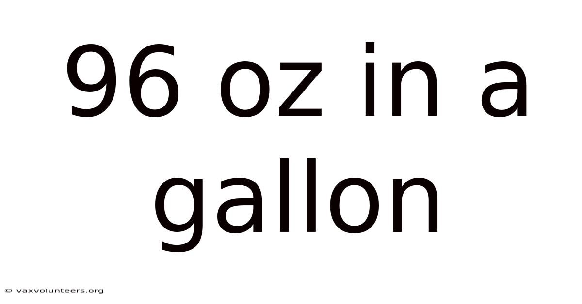 96 Oz In A Gallon