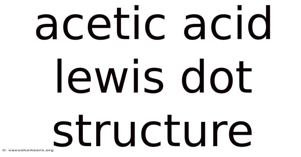 Acetic Acid Lewis Dot Structure