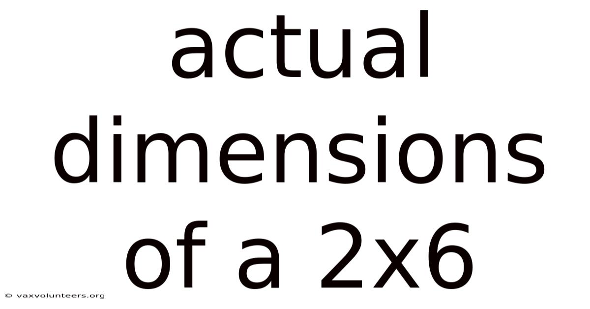 Actual Dimensions Of A 2x6