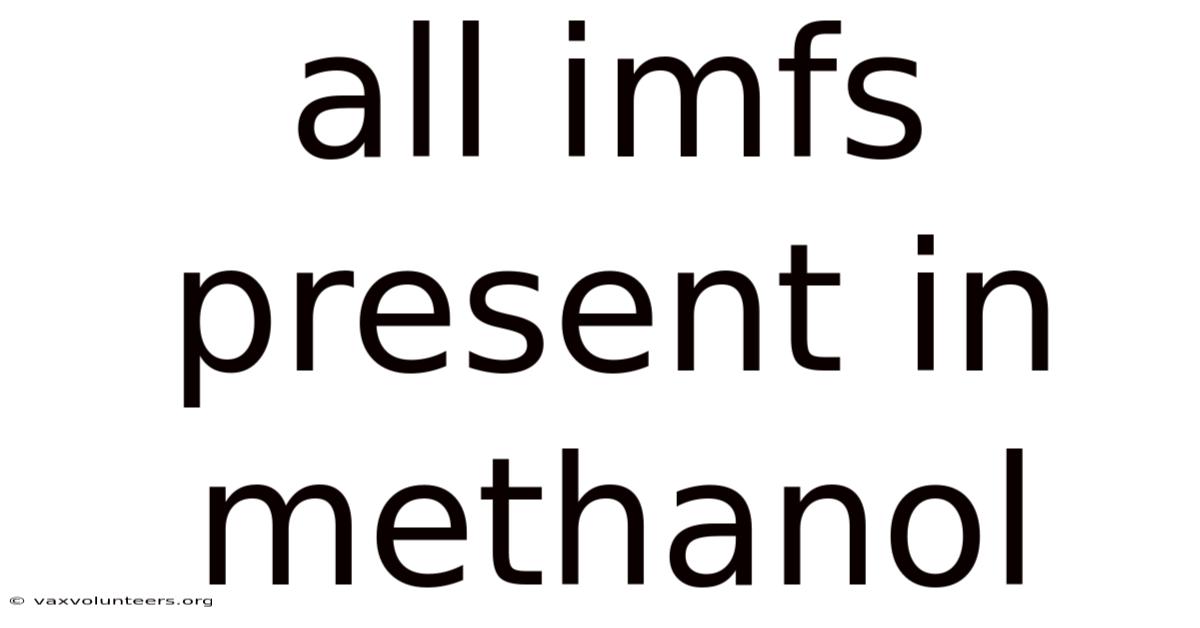 All Imfs Present In Methanol