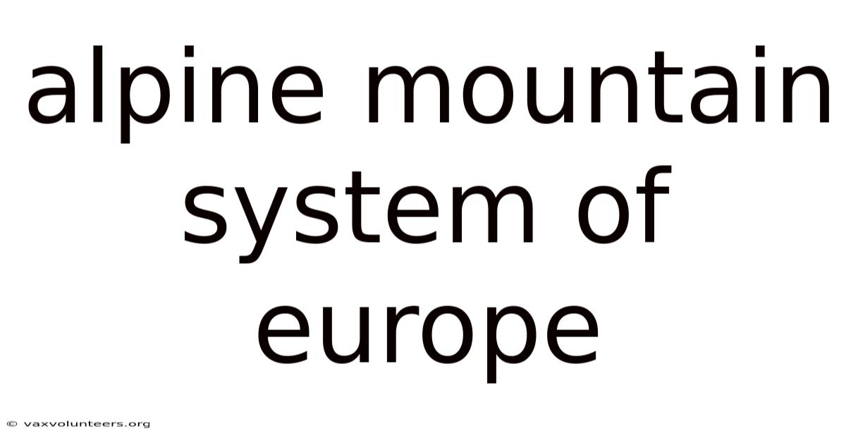 Alpine Mountain System Of Europe