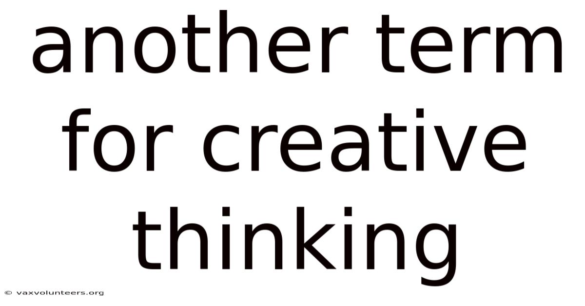 Another Term For Creative Thinking