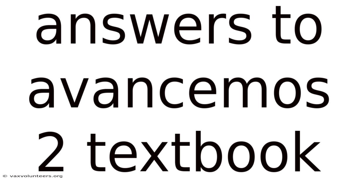 Answers To Avancemos 2 Textbook