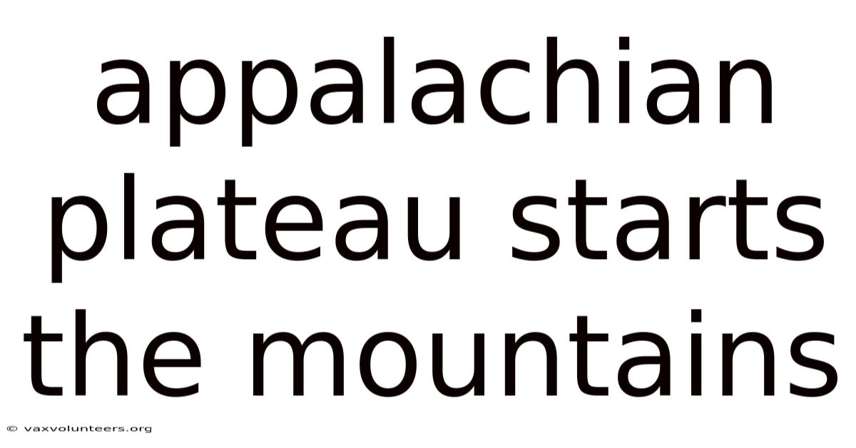 Appalachian Plateau Starts The Mountains