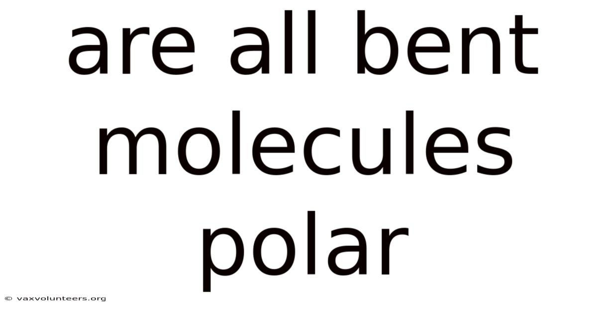 Are All Bent Molecules Polar