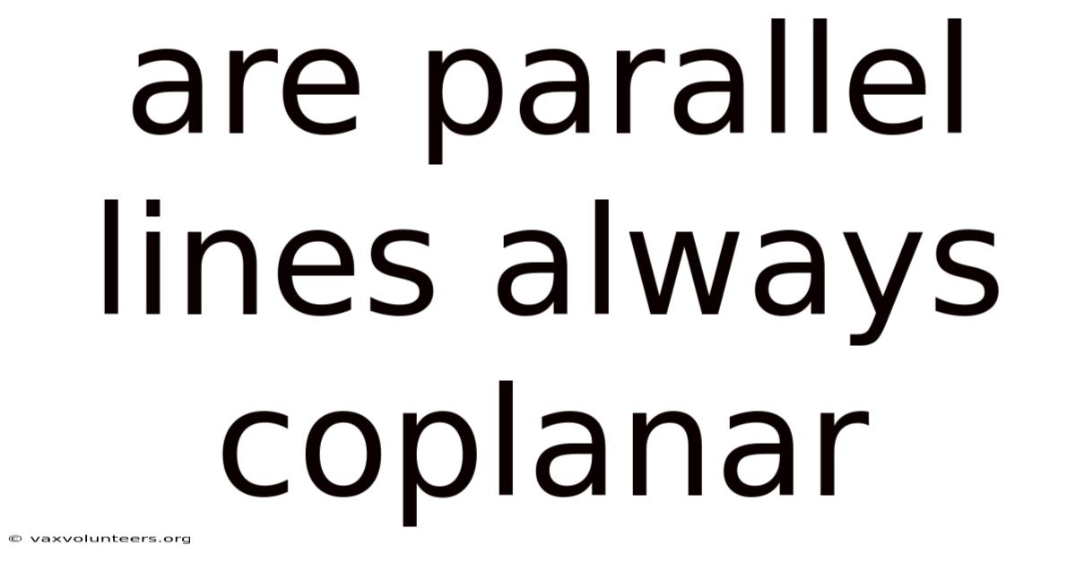 Are Parallel Lines Always Coplanar