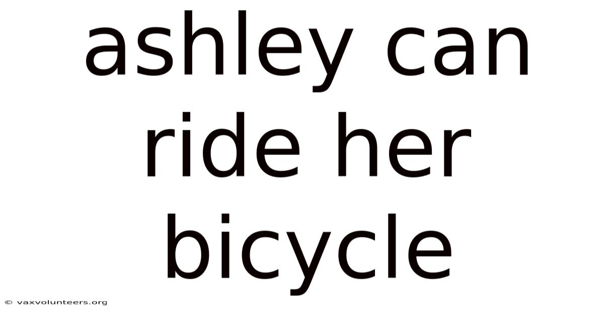 Ashley Can Ride Her Bicycle