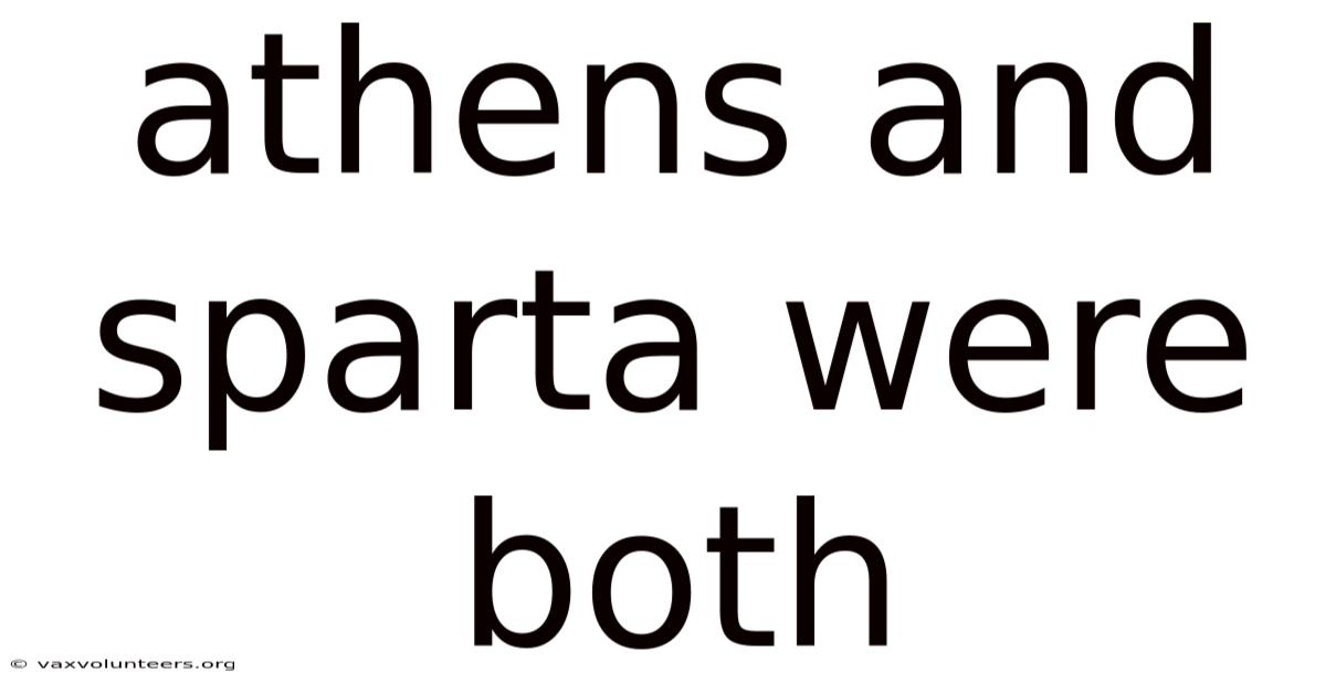 Athens And Sparta Were Both