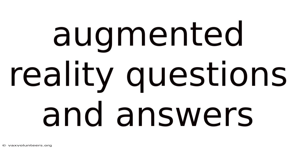 Augmented Reality Questions And Answers