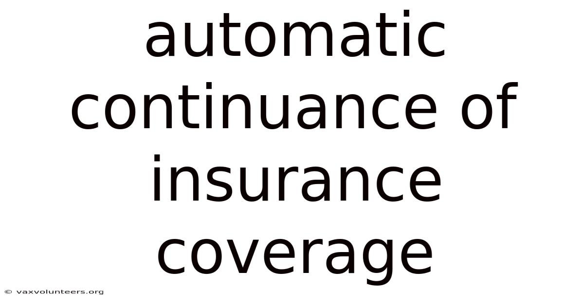 Automatic Continuance Of Insurance Coverage