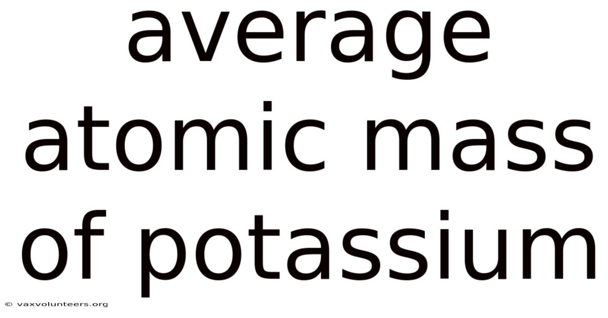 Average Atomic Mass Of Potassium