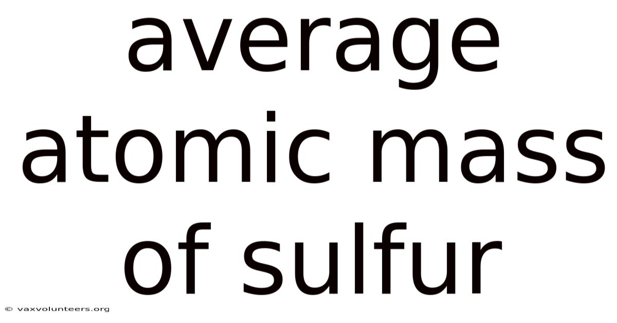 Average Atomic Mass Of Sulfur