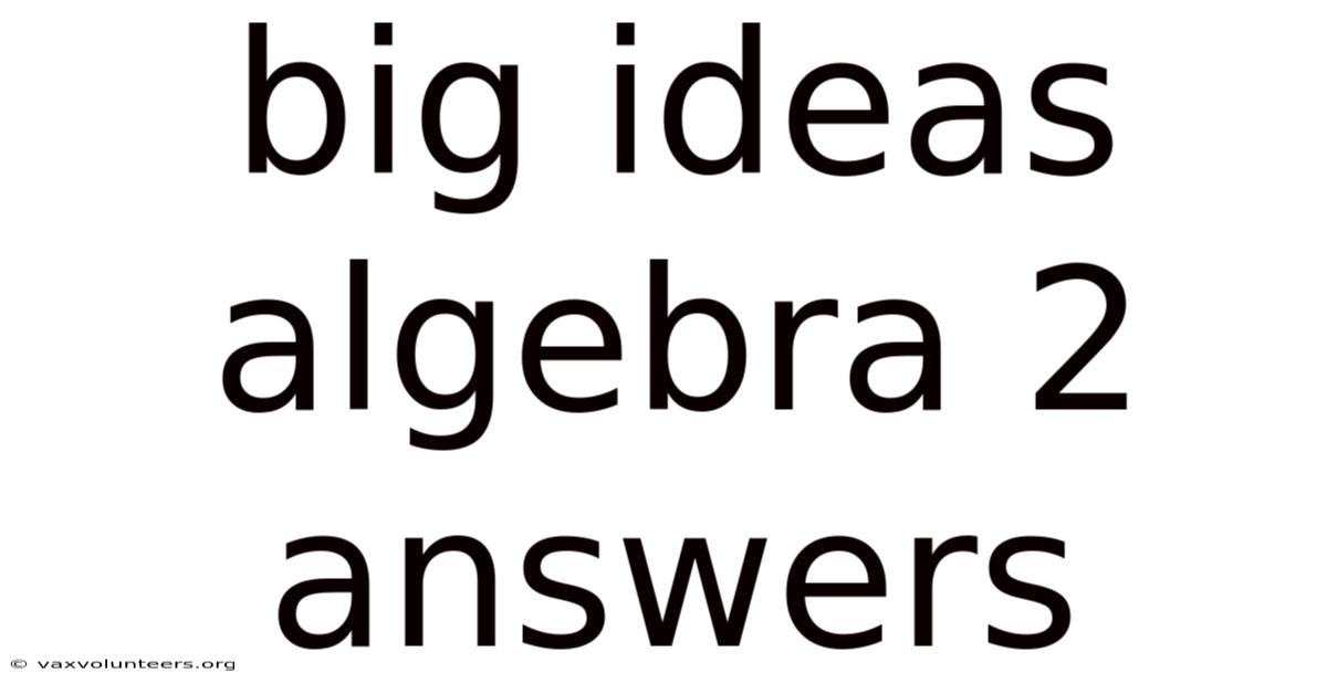 Big Ideas Algebra 2 Answers